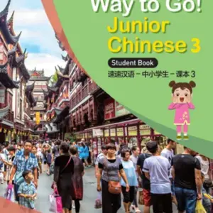 Way to Go! Junior Chinese 3 [High Quality PDF + Resources]