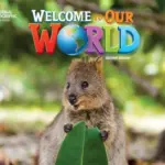 Welcome to Our World 1, Second Edition (British English) [High Quality PDF + Resources]