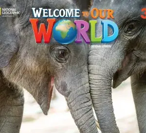 Welcome to Our World 3, Second Edition (American English) [High Quality PDF + Resources]