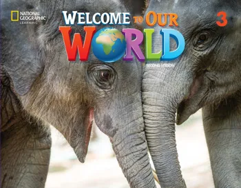Welcome to Our World 3, Second Edition (American English) [High Quality PDF + Resources]