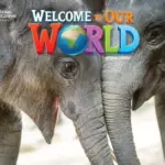 Welcome to Our World 3, Second Edition (British English) [High Quality PDF + Resources]