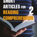 Short Articles for Reading Comprehension 2e 2 [HQ PDF + Resources]