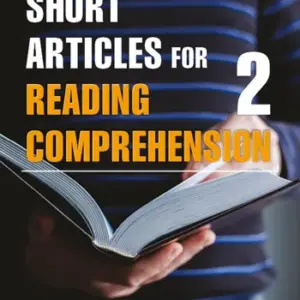 Short Articles for Reading Comprehension 2e 2 [HQ PDF + Resources]