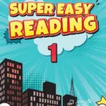 Super Easy Reading (Third Edition) 1 [High Quality PDF + Resources]