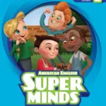 Super Minds, Second Edition (American English) 1 [High Quality PDF + Resources]