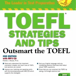 TOEFL Strategies and Tips Outsmart the TOEFL, 2nd edition [PDF + Audio]