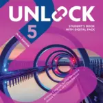 Unlock (Third Edition) 5 Listening, Speaking and Critical Thinking [High Quality PDF + Resources]