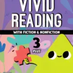 Vivid Reading with Fiction and Nonfiction Plus 3 [High Quality PDF + Resources
