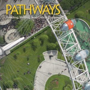 Pathways (Third Edition) Foundations Reading, Writing, and Critical Thinking