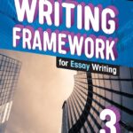 Writing Framework for Essay Writing 3 [High Quality PDF + Resources]