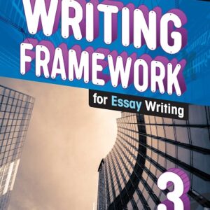 Writing Framework for Essay Writing 3 [High Quality PDF + Resources]
