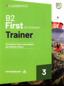 B2 First for Schools Trainer 3 [High Quality PDF + Resources]