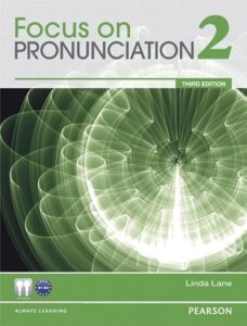 Focus on Pronunciation (Third Edition) 2 – PDF, Resources