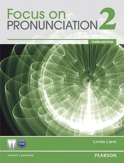 Focus on Pronunciation (Third Edition) 2 - PDF, Resources