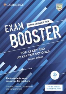 Exam Booster for A2 Key and A2 Key for Schools (Second Edition) with Answer Key for the Revised 2020 Exams
