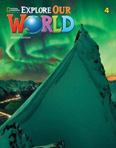 Explore Our World (Second Edition) 4 – High Quality PDF, Resources