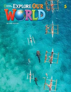 Explore Our World (Second Edition) 5 – High Quality PDF, Resources