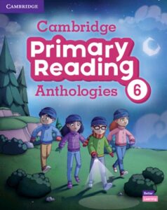 Cambridge Primary Reading Anthologies 6 [HQ PDF + Audio]