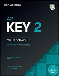 A2 Key 2 With Answers Authentic Practice Tests 2020 – PDF, Audio, Video