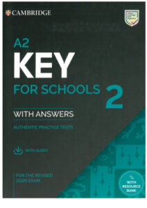 A2 Key for Schools 2 With Answers Authentic Practice Tests 2020 – PDF, Resources