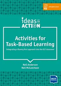 Ideas in Action – Activities for Task-Based Learning
