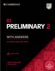 B1 Preliminary 2 With Answers Authentic Practice Tests for the revised 2020 exam