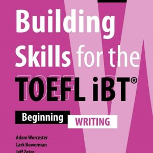 Building Skills for the TOEFL iBT (Third Edition) Writing - High Quality PDF, Resources