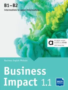 Business Impact 1.1 B1-B2 [High Quality PDF + Resources]