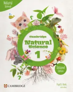Cambridge Natural Science (Second Edition) 1 [High Quality PDF + Resources]