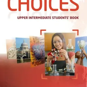 Choices Upper-Intermediate [Original PDF + Resources]