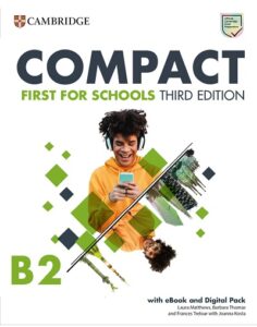 Compact B2 First For Schools (Third Edition) – High Quality PDF, Resources