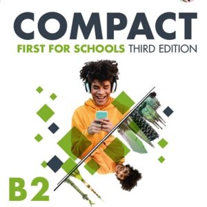 Compact B2 First For Schools (Third Edition) - High Quality PDF, Resources