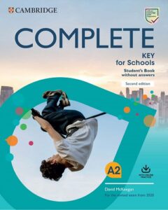 Complete Key for Schools A2 (Second Edition) – High Quality PDF, Resources