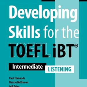 Developing Skills for the TOEFL iBT (Third Edition) Listening - High Quality PDF, Resources