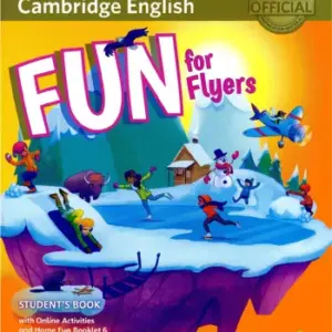 Fun for Flyers (4th Edition) [HQ PDF + Resources]
