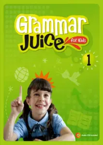 Grammar Juice for Kids 1 [HQ PDF + Resources]
