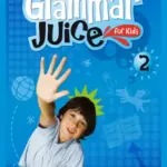 Grammar Juice for Kids 2 [HQ PDF + Resources]