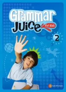Grammar Juice for Kids 2 [HQ PDF + Resources]
