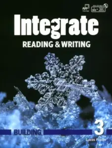 Integrate Reading & Writing Building 3 [High Quality PDF + Resources]