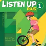 Listen Up Plus (New Edition) 1 [HQ PDF + Resources]
