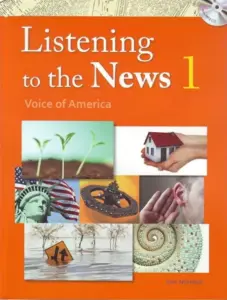 Listening to the News: Voice of America 1 [High Quality PDF + Resources]