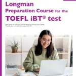 Longman Preparation Course for the TOEFL IBT 4th Edition