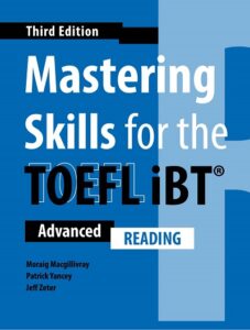 Mastering Skills for the TOEFL iBT (Third Edition) Reading – High Quality PDF, Resources