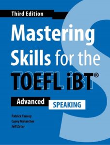 Mastering Skills for the TOEFL iBT (Third Edition) Speaking – High Quality PDF, Resources