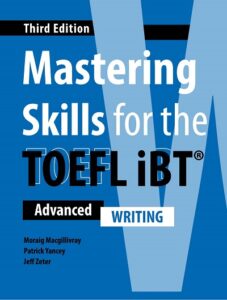 Mastering Skills for the TOEFL iBT (Third Edition) Writing – High Quality PDF, Resources