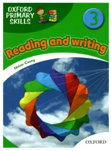 Oxford Primary Skills Reading and Writing 3 [PDF + Resources]