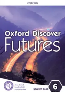 Oxford Discover Futures 6 [High Quality PDF + Resources]
