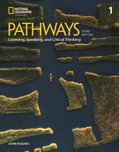 Pathways (Third Edition) 1 Listening, Speaking, and Critical Thinking
