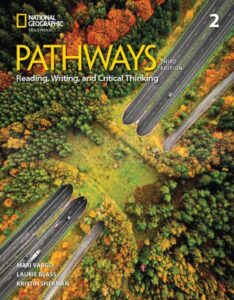 Pathways (Third Edition) 2 Reading, Writing, and Critical Thinking