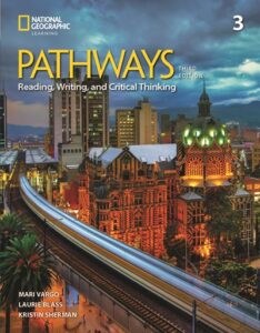 Pathways (Third Edition) 3 Reading, Writing, and Critical Thinking